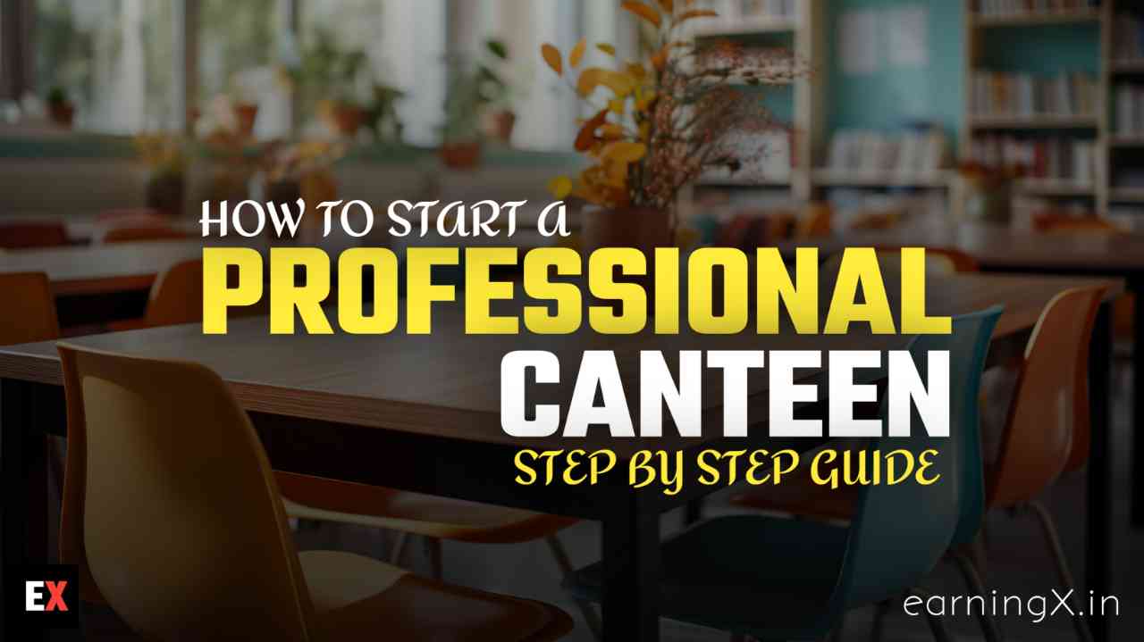 Professional canteen Cafe कैसे शुरू करें - Unique Tips