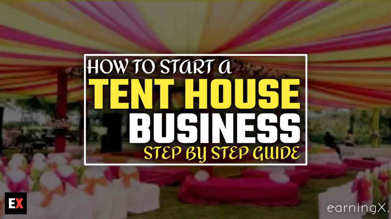 Tent House Business कैसे शुरू करें - सम्पूर्ण जानकारी