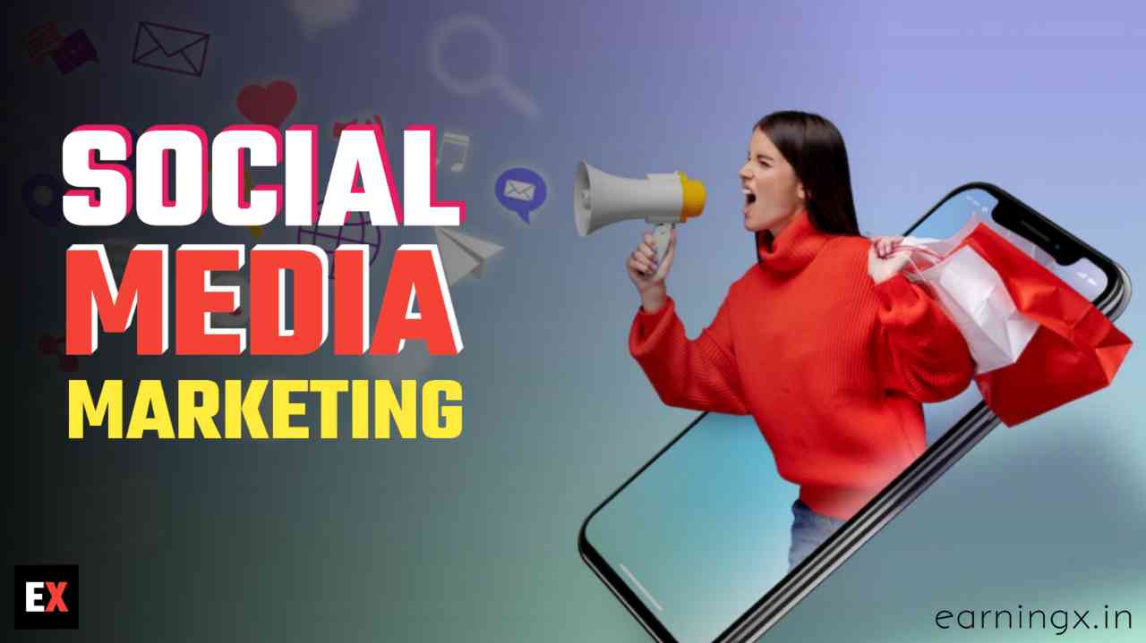 Social Media Marketing क्या है 2024 में इससे पैसे कैसे कमाएं