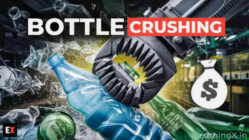 Bottle Crushing बिज़नेस क्या है ? कैसे शुरू करें - Step By Step Guide